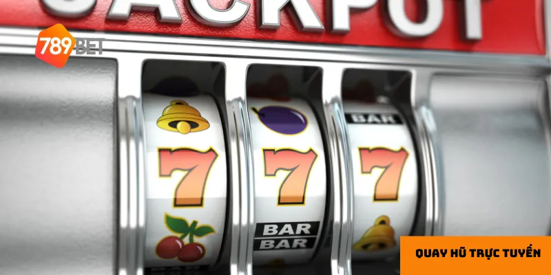 Quay hũ trực tuyến có nhiều cơ hội trúng lớn.