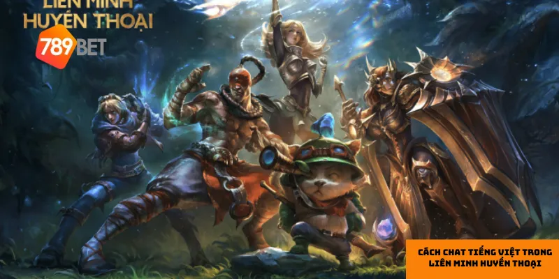 Chat tiếng Việt giúp tăng hiệu quả giao tiếp trong đội hình.