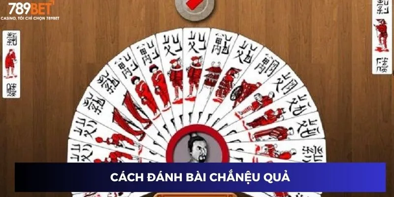 Quy tắc cách đánh bài chắn