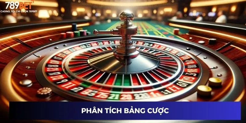 Hiểu rõ các bảng cược trong roulette