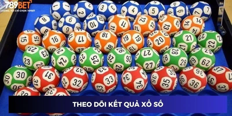 Theo dõi kết quả xổ số