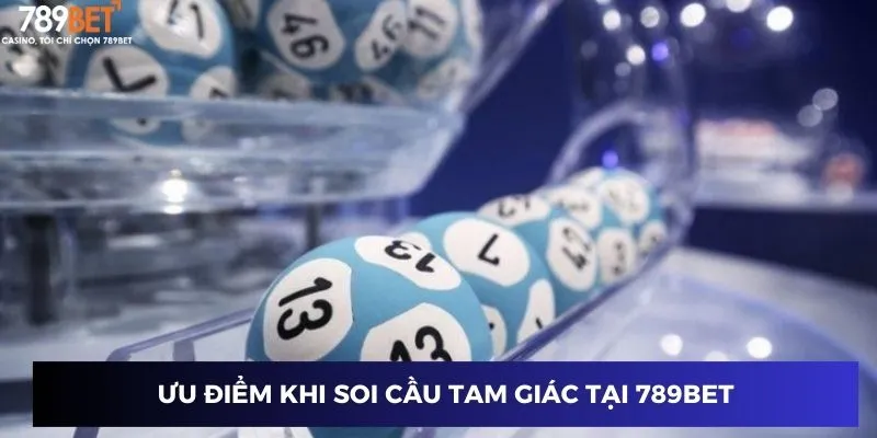 Ưu điểm khi soi cầu tam giác tại 789BET
