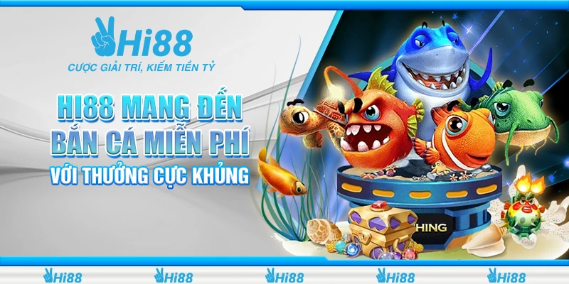 Bắn Cá Miễn Phí