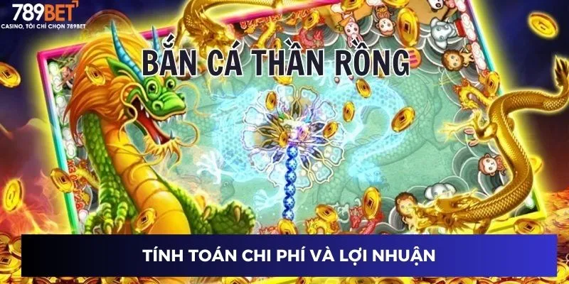Tính toán chi phí và lợi nhuận