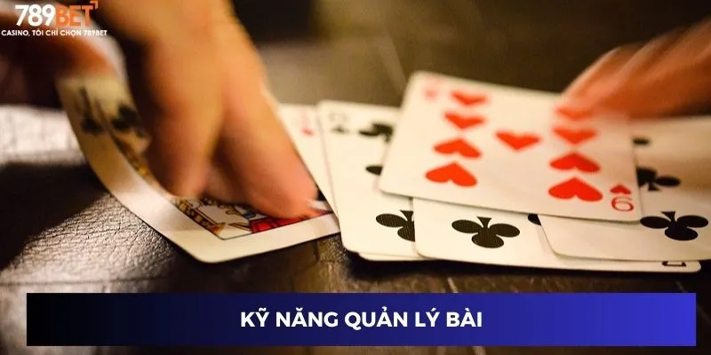 Kỹ năng quản lý bài