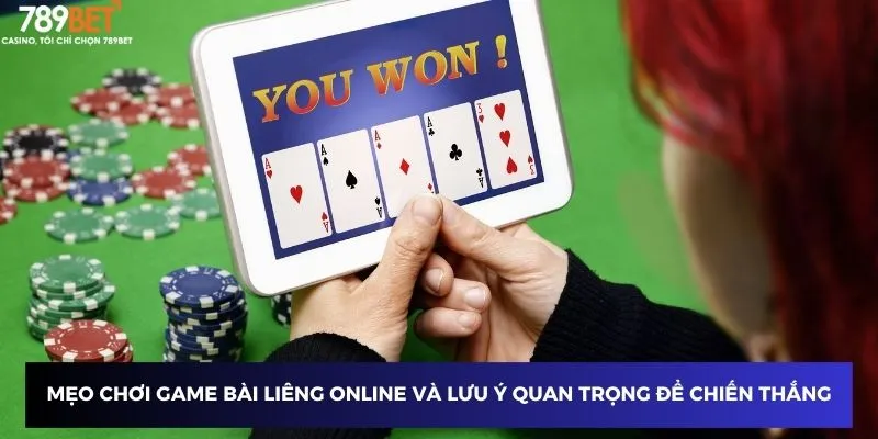 Mẹo chơi game bài Liêng online và lưu ý quan trọng để chiến thắng