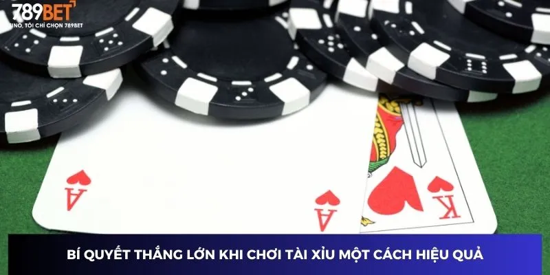 Bí quyết thắng lớn khi chơi tài xỉu một cách hiệu quả