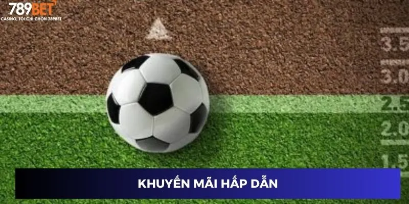 Khuyến mãi hấp dẫn