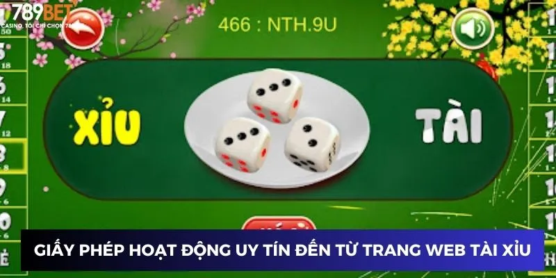 Giấy phép hoạt động uy tín đến từ trang web tài xỉu